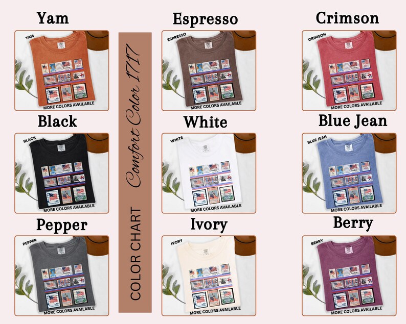 May include: Color chart of Comfort Color 1717 t-shirts in various colors, including Yam, Espresso, Crimson, Black, White, Blue Jean, Pepper, Ivory, and Berry. Each shirt features a graphic design with the text "MORE COLORS AVAILABLE".