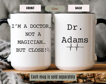 Funny Doctor Mug, Custom Medical School Graduation Gift, Personalized Dr Name Cup, Doctor Appreciation, Residency Gift for Physicians