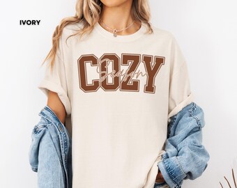 Cozy Season Comfort Colors® Shirt, Fall Winter Aesthetic Sweatshirt, Autumn Cozy Vibes Tee, cozy season gift.