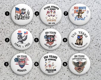Patriotic Animal Pin Buttons, 250 Years USA Pins, Funny Raccoon, Cat, Goose Pins, 4th of July Buttons, Semiquincentennial Pin Set