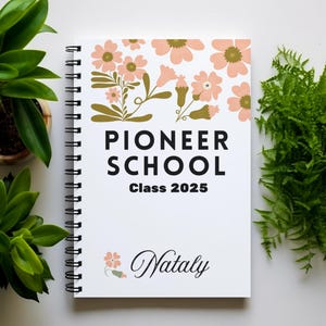 Pioneer School Notebook Personalized Floral Pioneer Class 2025 Gift Custom JW Pioneer Gift for Her Custom Pioneer School 2025 Notebook JW