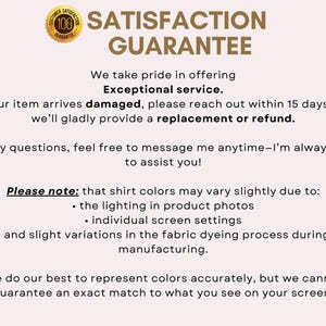 May include: Text on a cream background reads "SATISFACTION GUARANTEE" with a gold seal. The text details exceptional service, replacement or refund for damaged items, and color variations due to lighting and screen settings.
