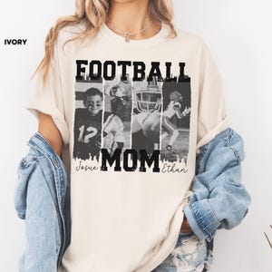 May include: Ivory-colored t-shirt with the text "FOOTBALL MOM" in bold black letters. The shirt features four black and white images of football players. The names "Josue" and "Ethan" are printed below the word "MOM".