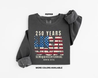 250 Years America Sweatshirt, Patriotic Crewneck, USA Semiquincentennial Comfort Colors Sweater