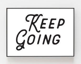 Keep Going, 5x7 Letterpress Print, Home Decor, Motivational Wall Art, Positivity Wall Print, Friendship Gift, Divorce Gift, Self Care