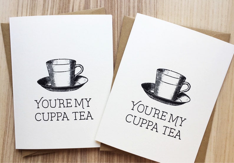 Valentine/'s Day Card You/'re My Cup of Tea Card Tea Time Love Card My Cuppa Tea I like You Card Food Pun Card Friendship Card