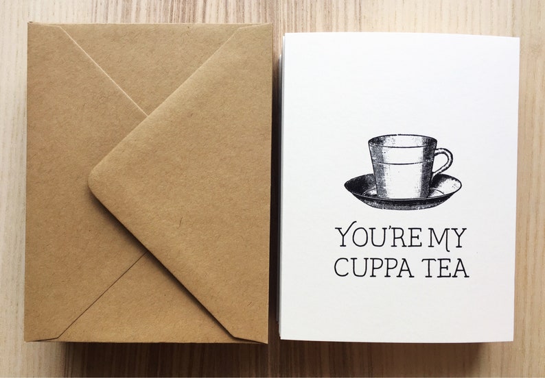 Valentine/'s Day Card You/'re My Cup of Tea Card Tea Time Love Card My Cuppa Tea I like You Card Food Pun Card Friendship Card