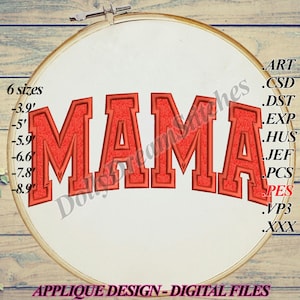 Mama APPLIQUE, Mama Arched Embroidery Design, 6 sizes, Instant Download