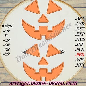 May include: An orange applique design of a jack-o'-lantern face with eyelashes. The design is available in six sizes: 3.9 inches, 5 inches, 5.9 inches, 6.6 inches, 7.8 inches, and 8.9 inches. The design is available in the following file formats: ART, CSD, DST, EXP, HUS, JEF, PCS, PES, VP3, and XXX.