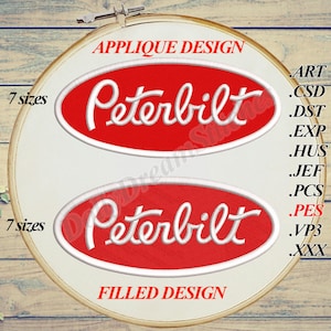 Puede incluir: Un bastidor de bordado con dos diseños ovalados del logotipo Peterbilt sobre tela blanca. El diseño superior está etiquetado como APPLIQUE DESIGN y el inferior como FILLED DESIGN. A la derecha se listan formatos como ART, CSD, DST, EXP, HUS, JEF, PCS, PES, VP3 y XXX.