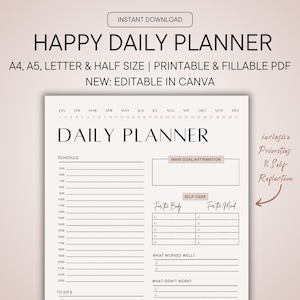May include: A printable daily planner with the text "HAPPY DAILY PLANNER" at the top. The planner includes sections for scheduling, self-care, and goal setting. The text "NEW: EDITABLE IN CANVA" is also visible.
