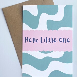 Contemporary New Baby - Hello Little One A5 Greeting Card with Kraft (brown) envelope
