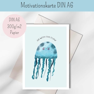 Motivationskarte, motivation card, Affirmationskarte, affirmation card, go with the flow, Aufmunterung, süsse Qualle, Qualle, jellyfish