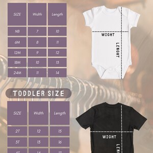 May include: A size chart for baby and toddler clothing. The chart includes measurements for bodysuits and t-shirts. The baby sizes range from newborn to 24 months, and the toddler sizes range from 2T to 5T. The chart shows width and length in inches.
