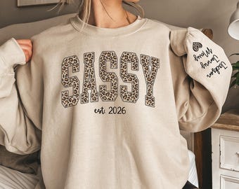 Custom Leopard Sassy Sweatshirt With Kid Name On Sleeve, Personalized Sassy Sweatshirt, Gift For Sassy, Christmas Gift Sassy Est Shirt