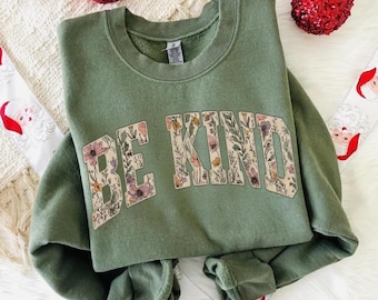Floral Be Kind Shirt, Motivational Teacher Sweatshirt, Choose Kindness T-Shirt, Positive Affirmation Gift, Counselor Appreciation Shirt