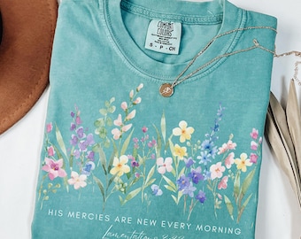 Comfort Colors® His Mercies Are New Every Morning Shirt, Retro Flower Christian Shirt, Faith Based Clothing, Cozy Bible Verse Quotes Shirt