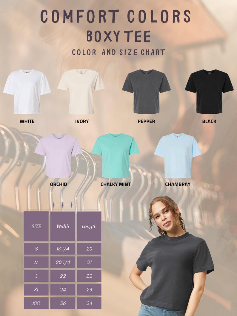 May include: A color chart for Comfort Colors Boxy Tee shirts. The chart displays shirts in white, ivory, pepper, black, orchid, chalky mint, and chambray. A size chart shows measurements in inches for sizes S to XXL.