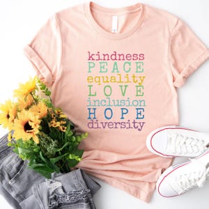 Liberal Progressive Shirt, Kindness Equality Inclusion Diversity Peace Love Hope, Democrat T-Shirt, Activist Equal Rights Tshirt, Protest
