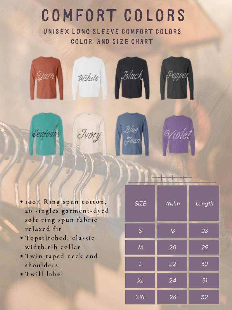 May include: A size chart for unisex long-sleeve shirts in various colors, including Yam, White, Black, Pepper, Seafoam, Ivory, Blue Jean, and Violet. The chart shows the width and length measurements in inches for sizes S, M, L, XL, and XXL. The shirt fabric is 100% ring spun cotton, 20 singles garment-dyed, soft ring spun fabric, relaxed fit. The shirts are topstitched with a classic width, rib collar, twin taped neck and shoulders, and twill label.