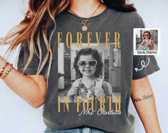 Comfort Colors® Personalised Forever In Fourth Grade Shirt, Custom Fourth Grade Teacher Shirt, Fourth Grade Team Shirt,4th Grade Teacher Tee