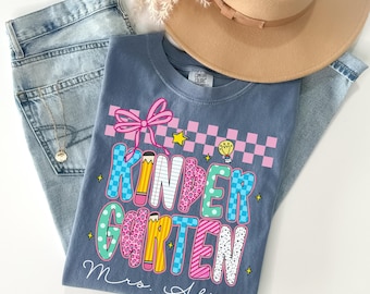 Comfort Colors® Teacher Shirt, Custom Kindergarten Shirt, for Back to School Shirt, Kindergarten Teacher Shirt, Teacher Appreciation