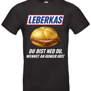 Leberkas T-Shirt Funny Bavarian Meme Shirt Parody In Snickers Style Perfect For Bayern Fans Funny Gift Men & Women