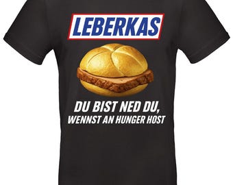 Leberkas T-Shirt Funny Bavarian Meme Shirt Parody In Snickers Style Perfect For Bayern Fans Funny Gift Men & Women