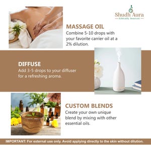 May include: A white diffuser with a wooden base and a white flower in the background. The text "Shudh Aura - Ethically Sourced" is at the top of the image. The text "DIFFUSE" is in a brown box with the text "Add 3-5 drops to your diffuser for a refreshing aroma." below it. The text "MASSAGE OIL" is in a brown box with the text "Combine 5-10 drops with your favorite carrier oil at a 2% dilution." below it. The text "CUSTOM BLENDS" is in a brown box with the text "Create your own unique blend by mixing with other essential oils." below it. The text "IMPORTANT: For external use only. Avoid applying directly to the skin without dilution." is at the bottom of the image.