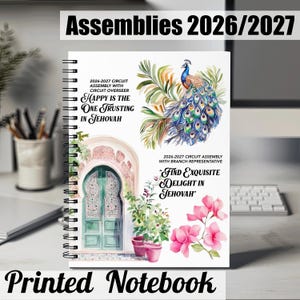 May include: A spiral-bound notebook with a white cover featuring a watercolor peacock, a teal arched doorway, and pink flowers. Text reads: 2026-2027 CIRCUIT ASSEMBLY WITH CIRCUIT OVERSEER HAPPY IS THE ONE TRUSTING IN JEHOVAH and 2026-2027 CIRCUIT ASSEMBLY WITH BRANCH REPRESENTATIVE FIND EXQUISITE DELIGHT IN JEHOVAH.