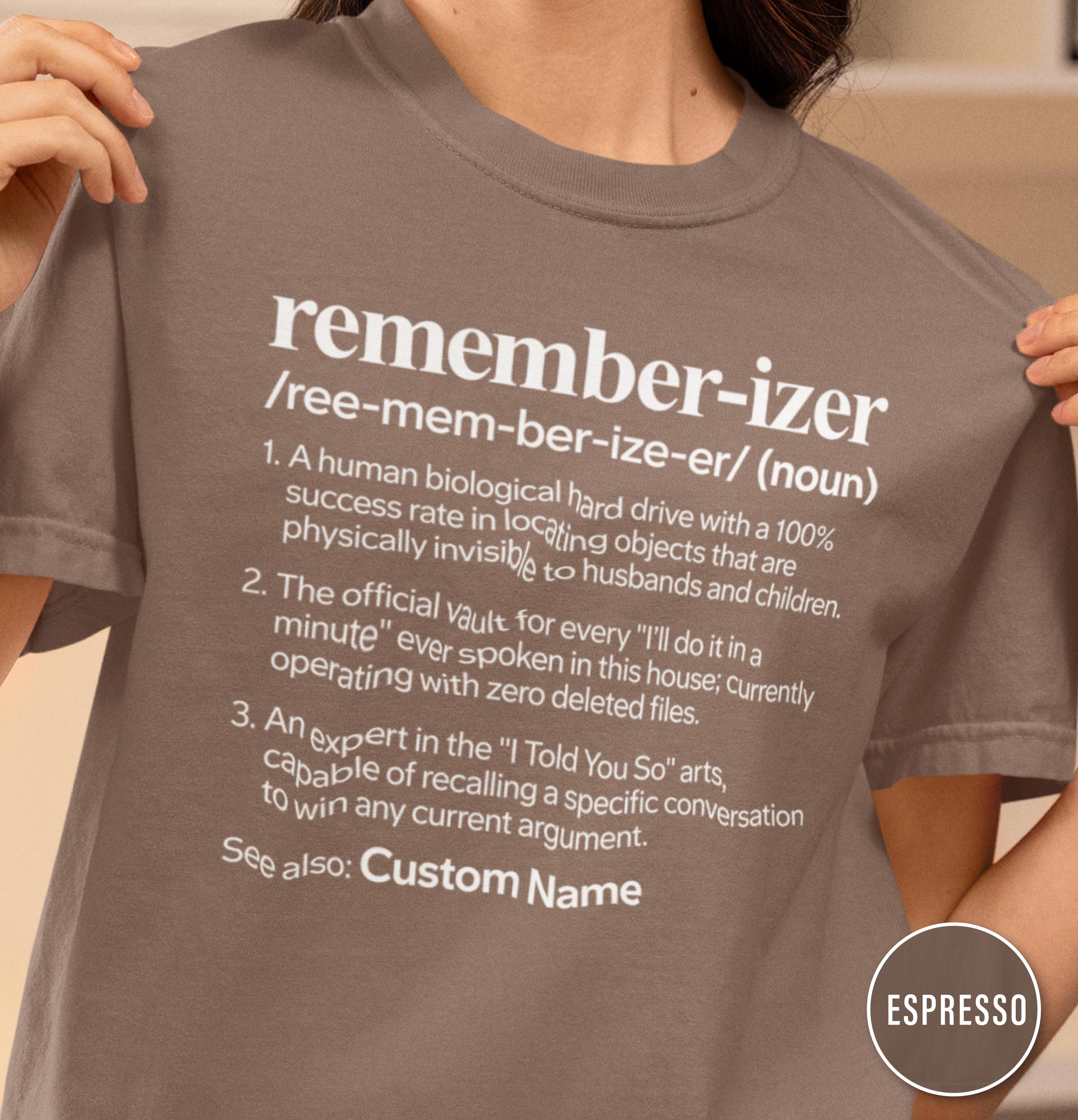 Remember-izer Personalized Definition T-shirt | Comfort Colors