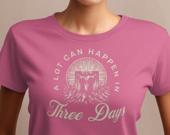 A Lot Can Happen in 3 Days Shirt: Vintage Easter Jesus Tee