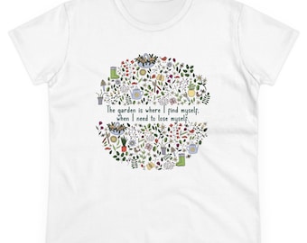 Floral Garden Quote T-Shirt - Comfy Heavy Cotton Tee