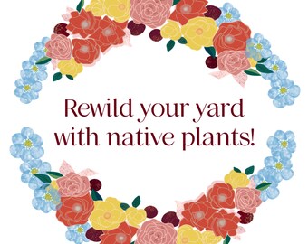 Rewild Your Yard Sticker: Native Plants Waterproof Vinyl Decal