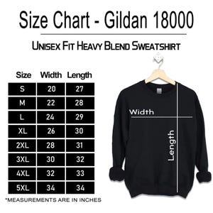 May include: Black Gildan 18000 Unisex Fit Heavy Blend Sweatshirt size chart. Measurements are in inches. Sizes range from S (20" width, 27" length) to 5XL (34" width, 34" length).