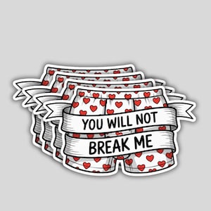 4PCS You Will Not Break Me Stickers – Cute Boxer Shorts Heart Quote Vinyl Decal Gift Set