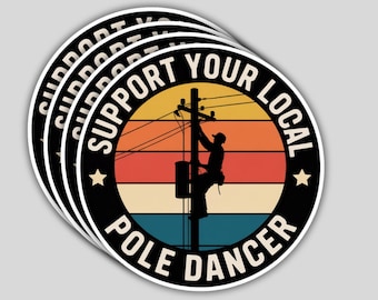 4Pcs Support Your Local Pole Dancer Lineman Stickers – Funny Lineworker Vinyl Decals, Retro Waterproof Hard Hat & Toolbox Stickers
