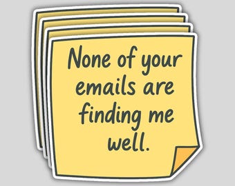 4Pcs Sarcastic "None of Your Emails" Vinyl Stickers - Funny Coworker Gift