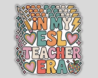 4pcs In My ESL Teacher Era Stickers – Funny ELL Teacher Vinyl Decals for Laptop, Water Bottle, Car, Phone, Journal – Teacher Gift