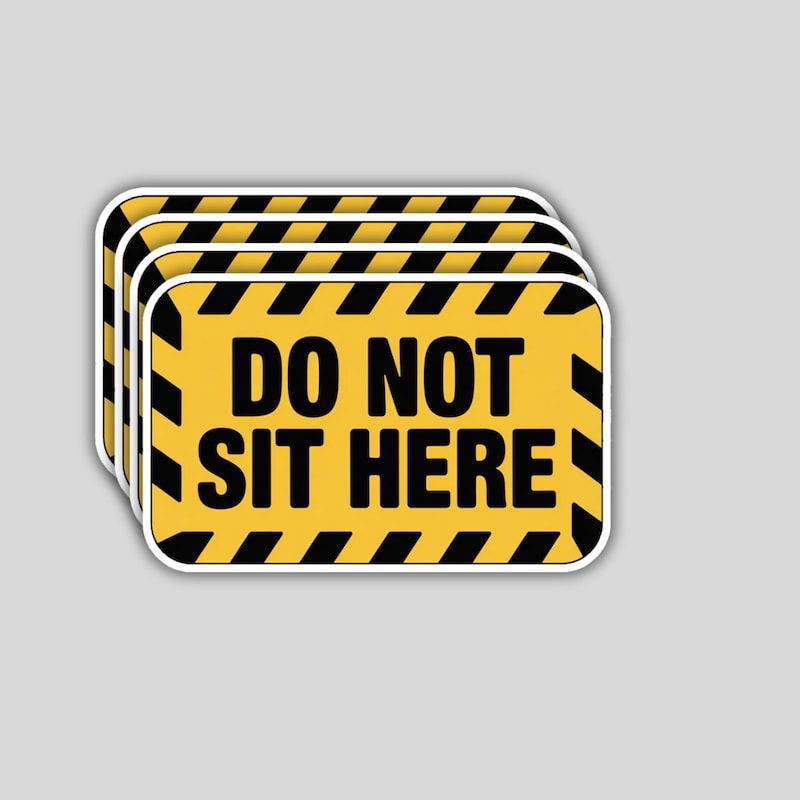 Not Sit Sticker Do Not Sit Sign - Etsy