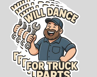 4PCS “Will Dance for Truck Parts” Stickers – Funny Trucker, Mechanic & Blue Collar Humor Gift Set
