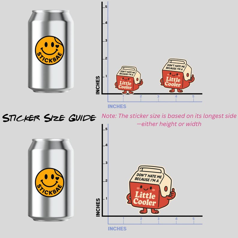 K&ouml;nnte beinhalten: Das Bild zeigt zwei Aluminiumdosen mit einem gelben Smiley-Aufkleber mit der Aufschrift "STICKBAE". Au&szlig;erdem sind zwei Aufkleber eines roten K&uuml;hlers mit dem Text "DON'T HATE ME BECAUSE I'M A Little Cooler" zu sehen. Der Aufklebergr&ouml;&szlig;en-Leitfaden wird ebenfalls angezeigt.