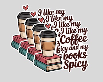 4Pcs I Like My Coffee Icy & My Books Spicy Stickers – Funny Bookish Vinyl Decals, Iced Coffee Lover and Spicy Book Reader Gift