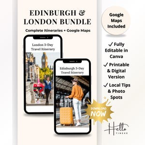 May include: An advertisement for an Edinburgh & London travel bundle. The image shows two smartphones displaying travel itineraries. Text includes "Complete Itineraries + Google Maps" and "Download Now". The bundle includes local tips and photo spots.