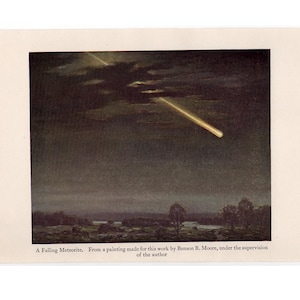 May include: A rectangular print featuring a dark night landscape with a bright yellow meteorite streaking across the sky. Below the image, the text reads: A Falling Meteorite. From a painting made for this work by Benson B. Moore, under the supervision of the author.
