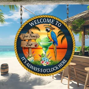 Custom Tiki Bar Sign, Welcome Parrot Sign, It's Always 5 O'Clock, Gift for beach, Tropical Patio Decor, Margarita Patio Sign, Beach Bar Sign