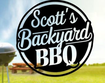 Custom Backyard BBQ Sign, Personalized Metal Grill Sign, Outdoor Barbecue Wall, Backyard Barbecue Metal, Gift for Grill Master, Dad Gifts