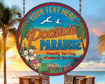 Letrero de metal personalizado "Paraíso junto a la piscina", para patio, piscina y bar, bar tiki, bar y parrilla, oasis de piscina, letrero personalizado para piscina.