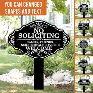 May include: Black metal "No Soliciting" sign with white text. The sign reads "No Soliciting, Family, Friends, Neighbors & Deliveries Welcome." The sign is in a garden setting with other sign examples in the background.