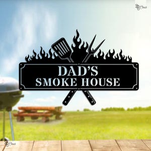 Custom Dad’s Smokehouse Metal Sign, BBQ Grill Wall Decor, Outdoor Barbecue Gift, Personalized BBQ Sign, Smokehouse Gift, Cooking area sign